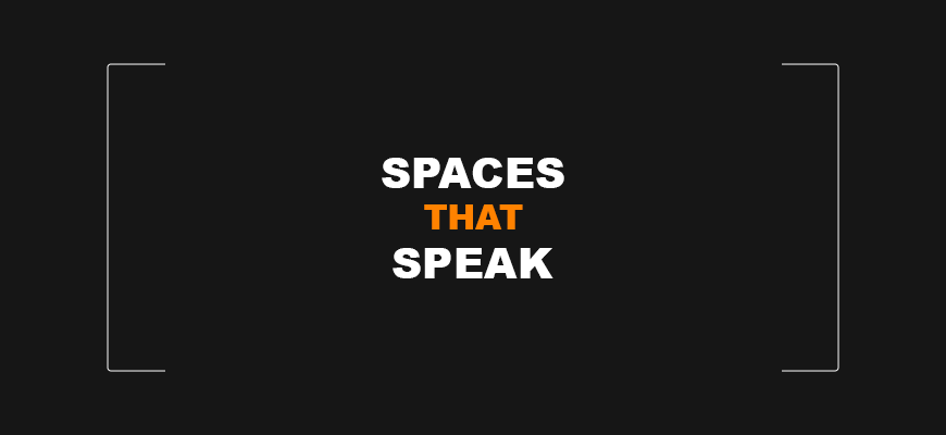 Spaces That Speak